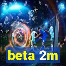 beta 2m