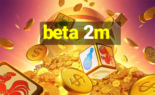 beta 2m