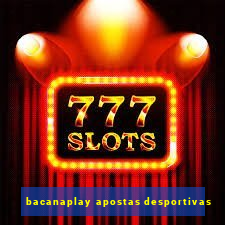 bacanaplay apostas desportivas