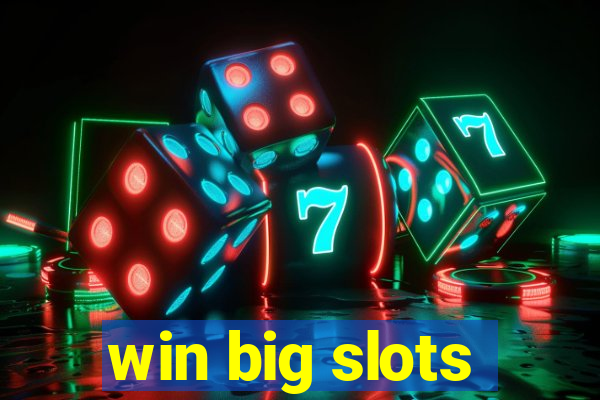 win big slots