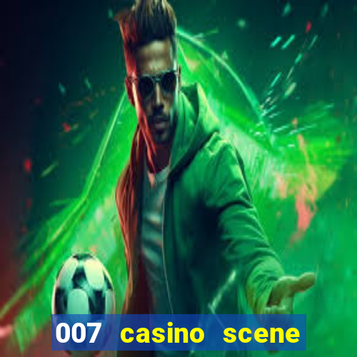 007 casino scene pierce brosnan