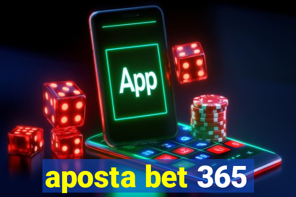 aposta bet 365