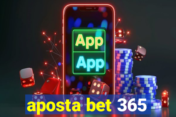 aposta bet 365