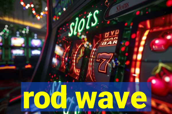 rod wave