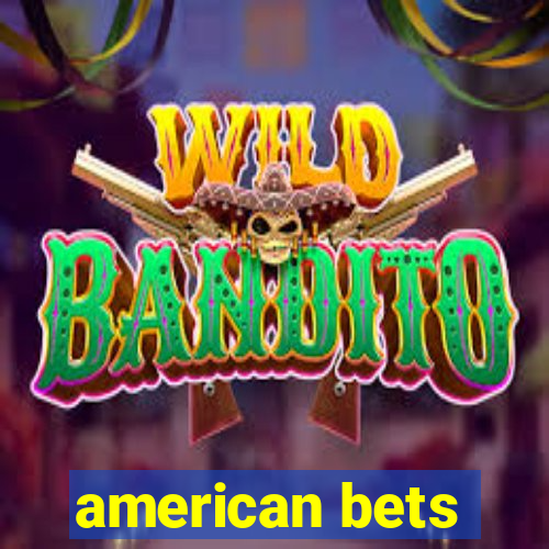 american bets