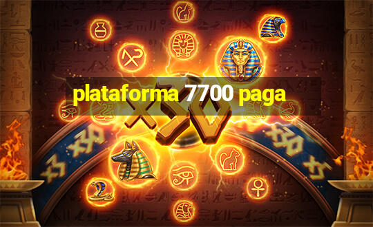 plataforma 7700 paga