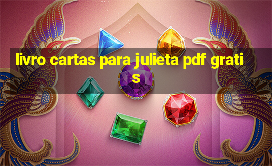 livro cartas para julieta pdf gratis