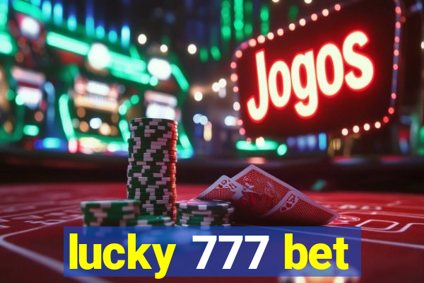 lucky 777 bet