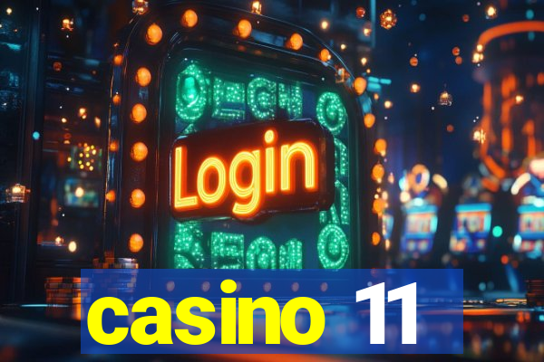 casino 11