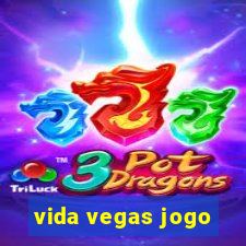 vida vegas jogo