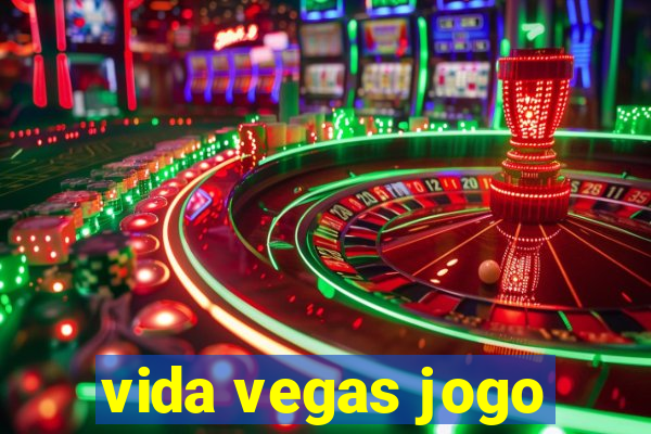 vida vegas jogo