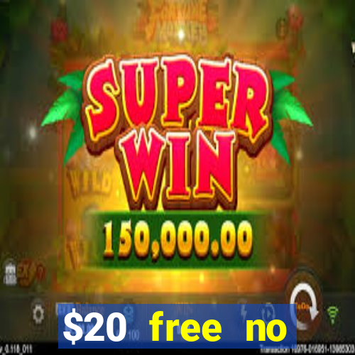 $20 free no deposit casino us 2020