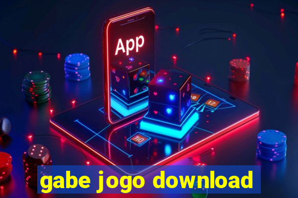 gabe jogo download