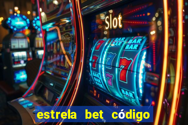 estrela bet código de afiliado