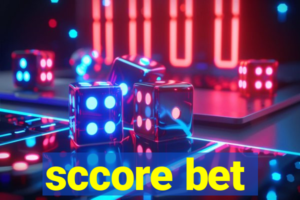 sccore bet