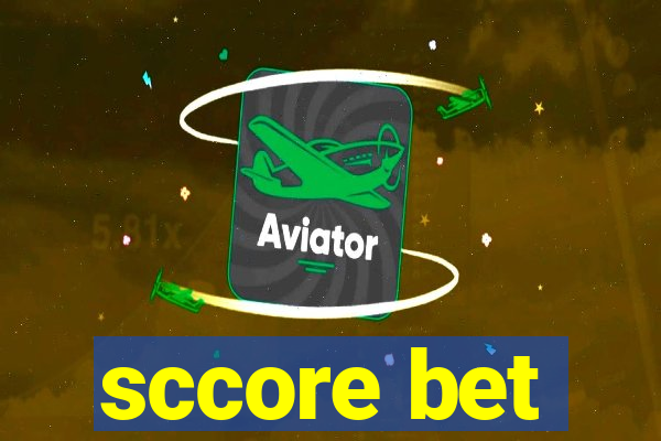 sccore bet