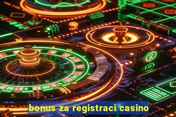 bonus za registraci casino