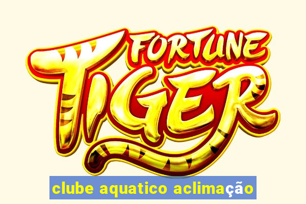 clube aquatico aclimação