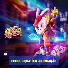 clube aquatico aclimação