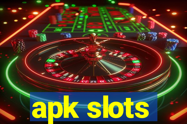 apk slots