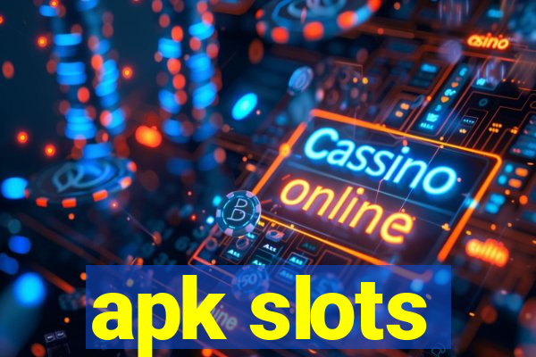 apk slots