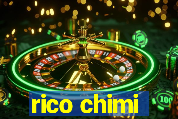 rico chimi