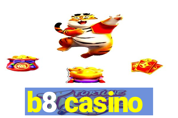 b8 casino