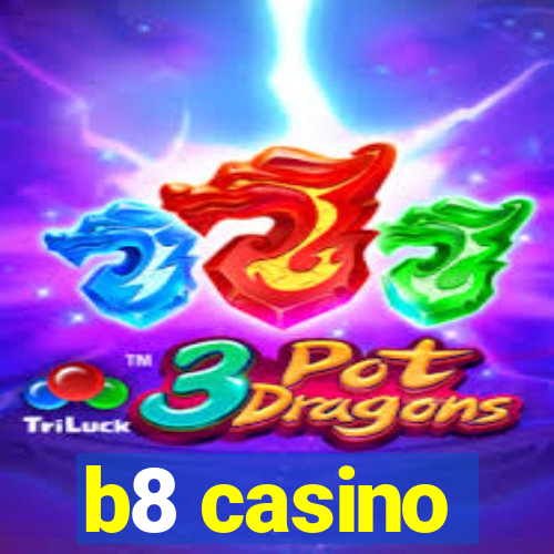 b8 casino