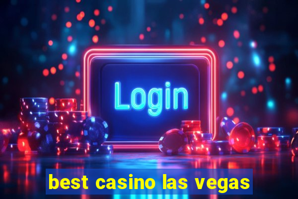 best casino las vegas