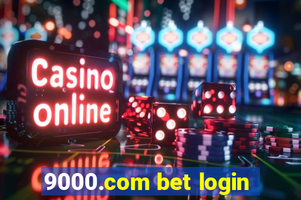 9000.com bet login