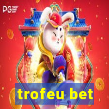 trofeu bet