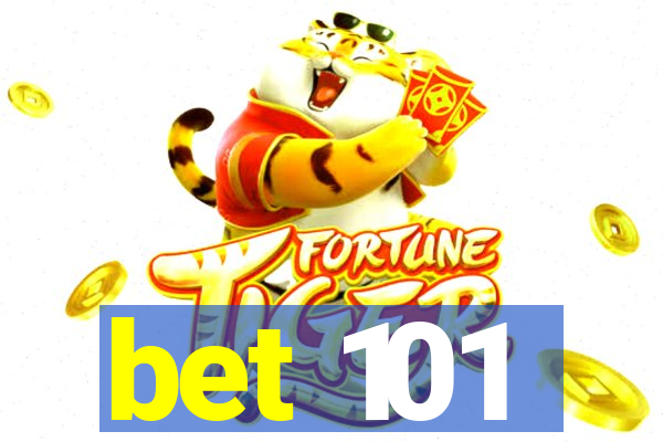 bet 101