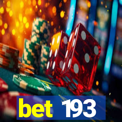 bet 193