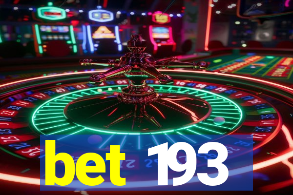 bet 193