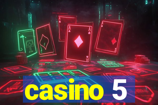 casino 5