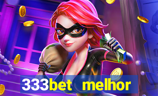 333bet melhor horário para jogar