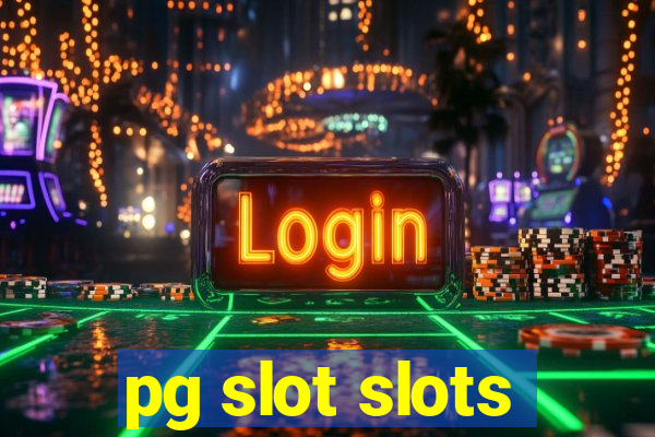 pg slot slots