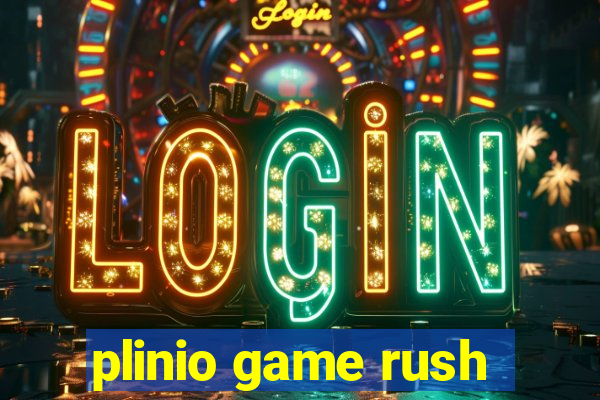 plinio game rush