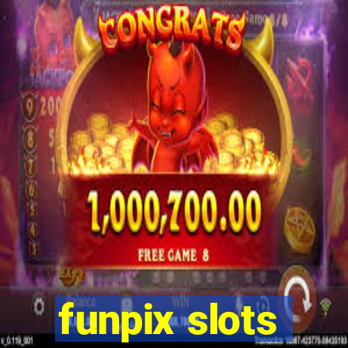 funpix slots