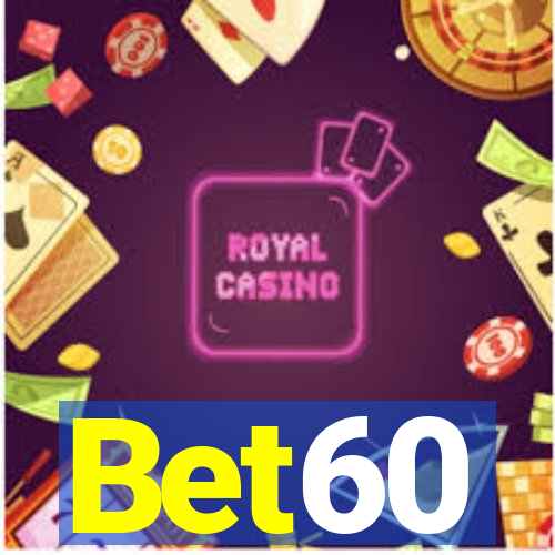 Bet60