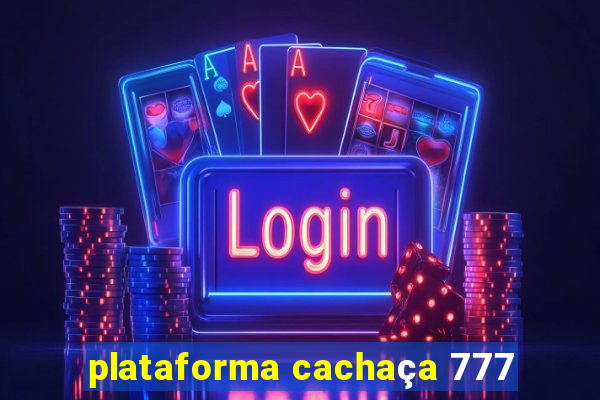 plataforma cachaça 777