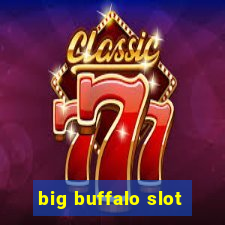 big buffalo slot