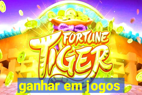 ganhar em jogos