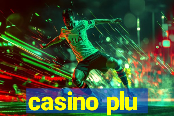 casino plu