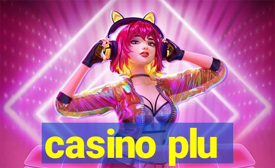 casino plu