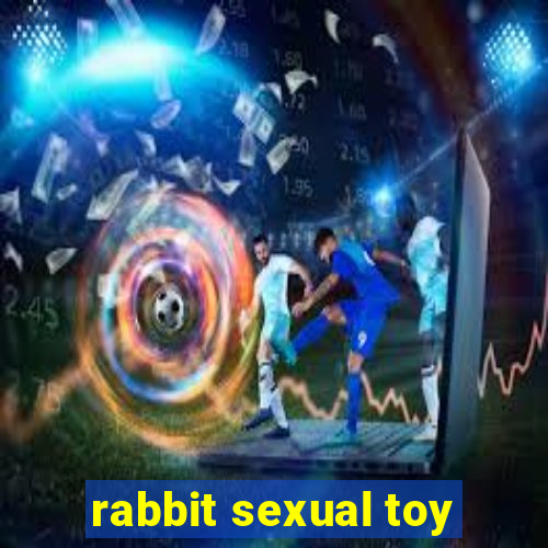 rabbit sexual toy