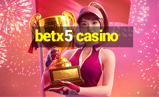 betx5 casino