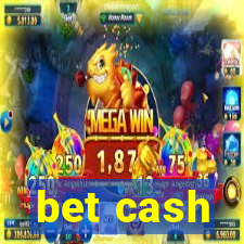 bet cash