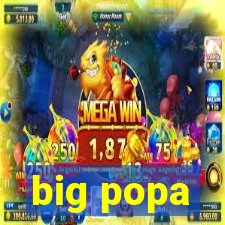 big popa