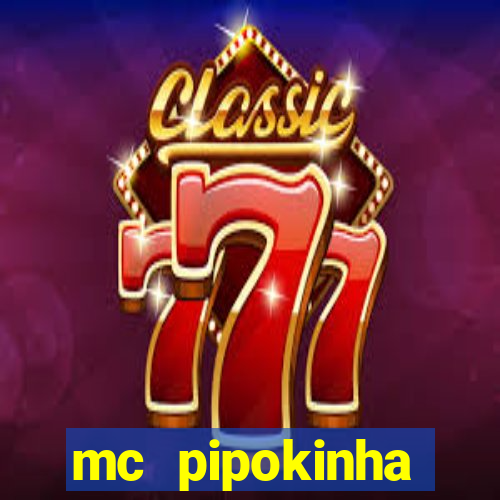 mc pipokinha privacy videos